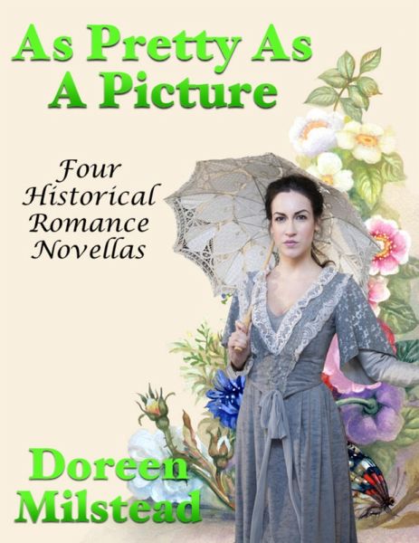 As Pretty As a Picture: Four Historical Romance Novellas (eBook, ePUB)