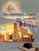 The Tabernacle, Temple, and Sanctuary: Kings (eBook, ePUB)