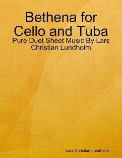 Cover Bethena for Cello and Tuba - Pure Duet Sheet Music By Lars Christian Lundholm (eBook, ePUB)