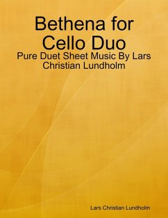 Bethena for Cello Duo - Pure Duet Sheet Music By Lars Christian Lundholm (eBook, ePUB) - Lundholm, Lars Christian