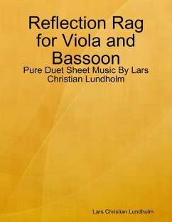 Cover Reflection Rag for Viola and Bassoon - Pure Duet Sheet Music By Lars Christian Lundholm (eBook, ePUB)