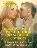 From Across the Pond to Their Ranchers & Cowboys - a Boxed Set of Five Mail Order Bride Romances (eBook, ePUB)