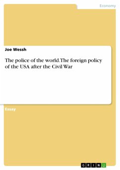 The police of the world. The foreign policy of the USA after the Civil War (eBook, PDF)