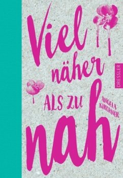 Viel näher als zu nah (Mängelexemplar) - Kirchner, Angela