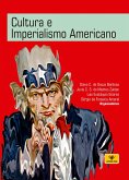 Cultura e imperialismo americano (eBook, ePUB)