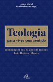 Teologia para viver com sentido (eBook, ePUB)
