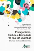 Protagonismo, Cultura e Sociedade no Vale do Guaribas: 10 Anos da Faculdade R.Sá (eBook, ePUB)