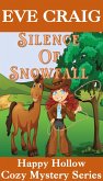 Silence Of Snowfall (Happy Hollow Cozy Mystery Series, #5) (eBook, ePUB)