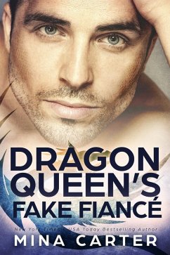 The Dragon Queen's Fake Fiancé (Dragon's Council, #2) (eBook, ePUB) - Carter, Mina