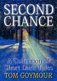 Second Chance: A Collection of Short Dark Tales (eBook, ePUB)