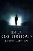 En la Oscuridad (eBook, ePUB)