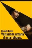 Variazione umana di una reliquia. (eBook, ePUB)