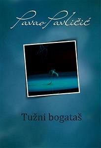Tužni bogataš (eBook, ePUB) - Pavličić, Pavao
