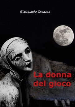 La Donna del Gioco (eBook, ePUB) - Creazza, Giampaolo