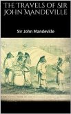 The Travels of Sir John Mandeville (eBook, ePUB)