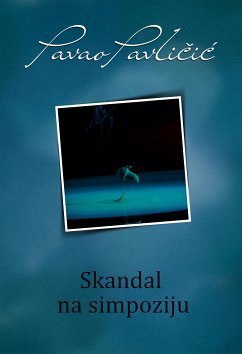 Skandal na simpoziju (eBook, ePUB) - Pavličić, Pavao