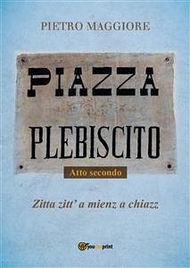 Piazza Plebiscito - Parte seconda (eBook, ePUB) - Maggiore, Pietro