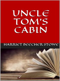 Uncle Tom's cabin (eBook, ePUB) - Beecher Stowe, Harriet