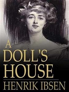 A Doll's House (eBook, ePUB) - Ibsen, Henrik