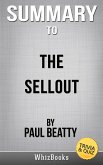Summary of The Sellout: A Novel by Paul Beatty (Trivia/Quiz Reads) (eBook, ePUB)