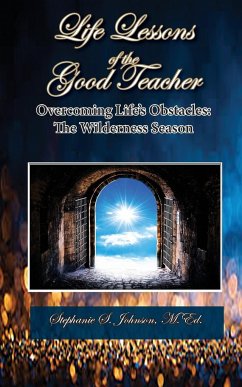 Life Lessons of the Good Teacher - Johnson, Stephanie S