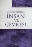 Vahyin Isiginda Insan ve Cevresi