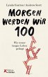 Morgen werden wir 100 - Bild 1