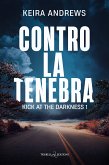 Contro la tenebra (eBook, ePUB) Contro la tenebra (eBook, ePUB)