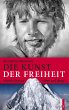 Die Kunst der Freiheit - Bild 1