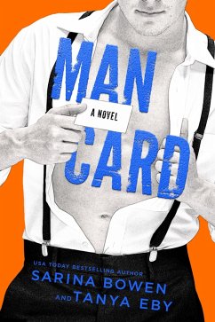 Man Card (Man Hands, #2) (eBook, ePUB) - Bowen, Sarina; Eby, Tanya