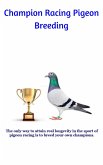 Champion Racing Pigeon Breeding (eBook, ePUB)
