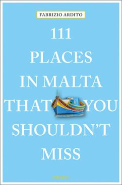 111 Places in Malta That You Shouldn't Miss - Ardito, Fabrizio