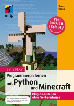 Let's Play. Programmieren lernen mit Python und Minecraft - Braun, Daniel