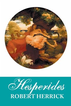 HESPERIDES - Herick, Robert