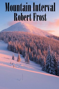 Mountain Interval - Frost, Robert