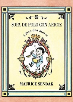 Sopa de polo con arroz. Libro dos meses - Sendak, Maurice; Ballesteros, Xosé