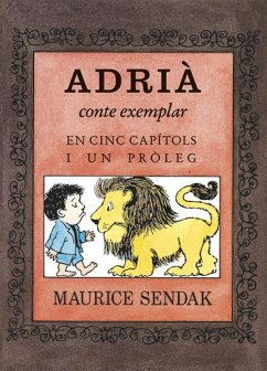 Adrià : conte moral en cinc capítols i un pròleg - Sendak, Maurice