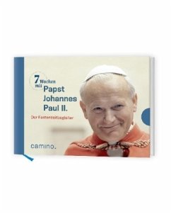 7 Wochen mit Papst Johannes Paul II - Johannes Paul II.