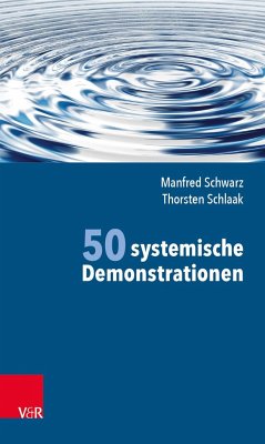 50 systemische Demonstrationen - Schwarz, Manfred;Schlaak, Thorsten