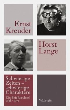 Schwierige Zeiten - schwierige Charaktere - Kreuder, Ernst;Lange, Horst
