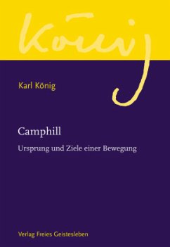 Camphill / Werkausgabe 6 - König, Karl
