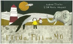 Frida, Flii und Mo - Thaler, Andreas;Wagner, Lisa Maria