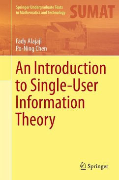 An Introduction to Single-User Information Theory - Alajaji, Fady;Chen, Po-Ning