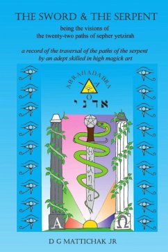 The Sword & The Serpent - Mattichak jr, D G