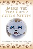 Jasper The Very Lucky Little Kitten: (kids books ages 2-8 ) (Animal bedtime story preschool picture book)