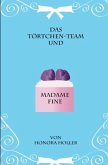 Das Törtchen-Team / Das Törtche-Team und Madame Fine