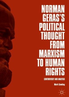 Norman Geras¿s Political Thought from Marxism to Human Rights - Cowling, Mark