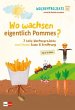Wo wachsen eigentlich Pommes? - Bild 1