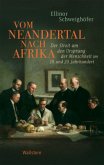 Vom Neandertal nach Afrika