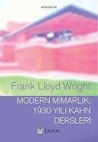 Modern Mimarlik - Lloyd Wright, Frank